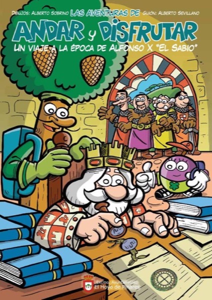 8. Comic editado por el Ayuntameinto de El Hoyo de Pinares con motivo del 750 aniversario de la carta de heredamiento que le otorga Alfonso X El Sabio en 1273.